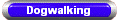 Dogwalking