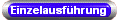 Einzelausf�hrung